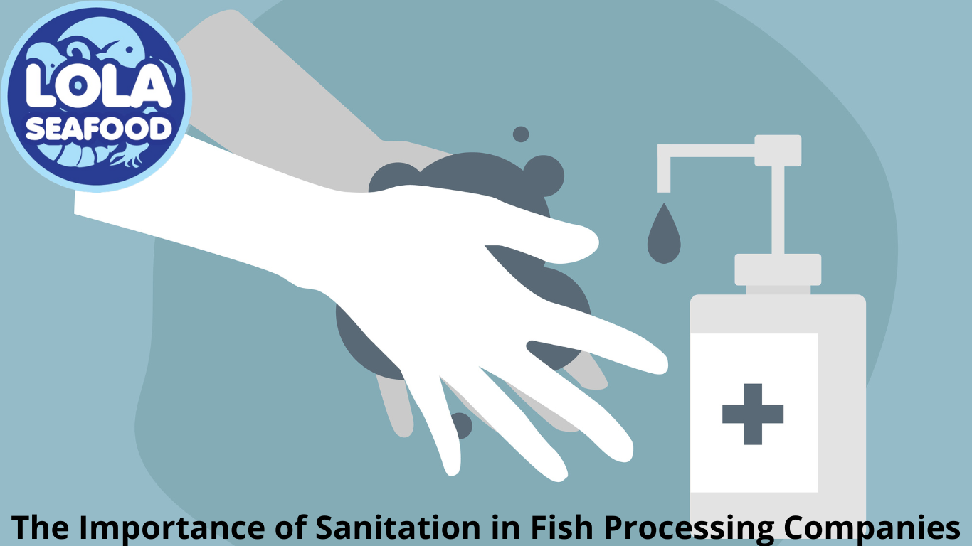 The Importance of Sanitation in Fish Processing Companies